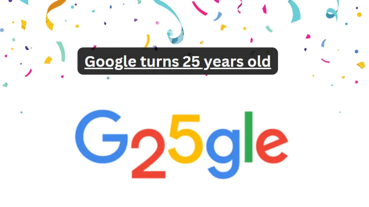 Google's 25th Birthday: A Journey of Internet Dominance
